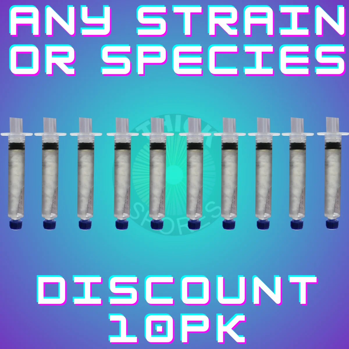 Any Strain or Species Discount 10 pack liquid culture syringe bundle